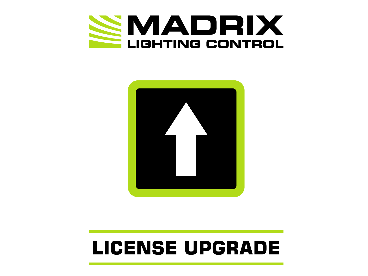 MADRIX UPGRADE entry -> maximum